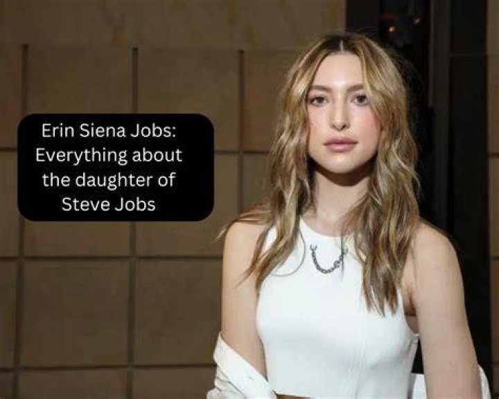 Erin Siena Jobs-The Exclusive Details On Steve Jobs’ Daughter